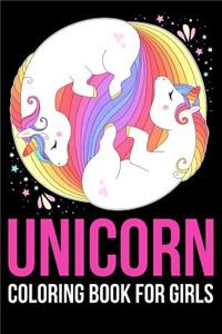 Unicorn Coloring Book For Girls: Coloring Book with Beautiful Unicorn Designs (Unicorns Coloring Books)