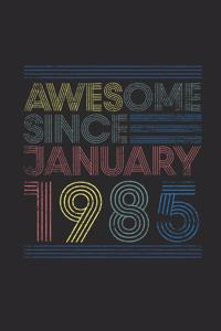 Awesome Since January 1985