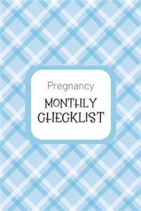 Pregnancy Monthly Checklist