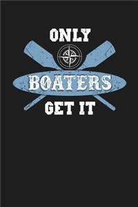 Only Boaters Get it