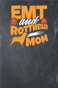 EMT and Rottweiler Mom