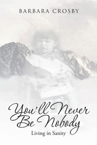You'll Never Be Nobody