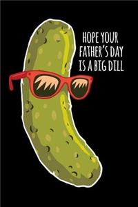 Hope your father's day is a big dill