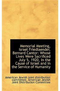 Memorial Meeting, Israel Friedlaender, Bernard Cantor