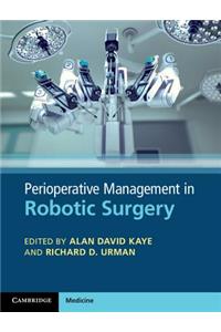 Perioperative Management in Robotic Surgery