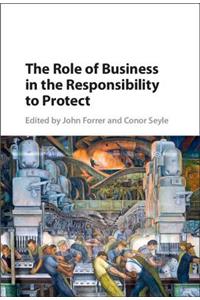 The Role of Business in the Responsibility to Protect