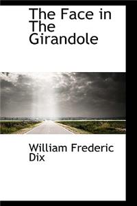 The Face in the Girandole