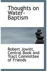 Thoughts on Water-Baptism
