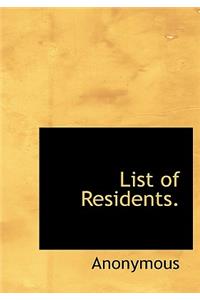 List of Residents.