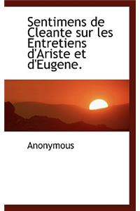 Sentimens de Cleante Sur Les Entretiens D'Ariste Et D'Eugene.