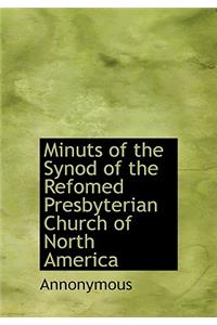 Minuts of the Synod of the Refomed Presbyterian Church of North America