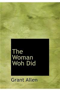 The Woman Woh Did