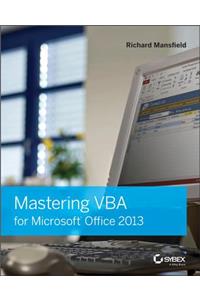 Mastering VBA for Microsoft Office 2013