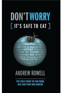 Don't Worry (It's Safe to Eat)