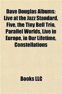 Dave Douglas Albums