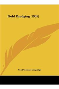 Gold Dredging (1905)