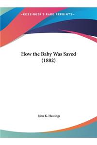 How the Baby Was Saved (1882)