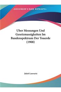 Uber Messungen Und Gesetzmassigkeiten Im Bandenspektrum Der Touerde (1908)