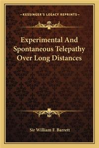 Experimental And Spontaneous Telepathy Over Long Distances