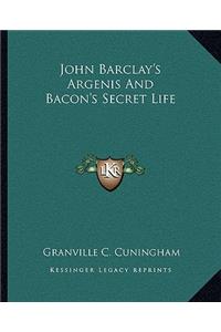 John Barclay's Argenis And Bacon's Secret Life