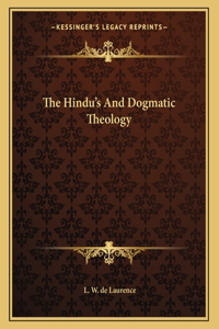 The Hindu's and Dogmatic Theology