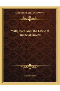 Willpower and the Laws of Financial Success