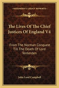 Lives of the Chief Justices of England V4