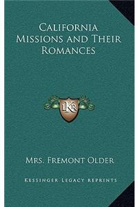 California Missions and Their Romances