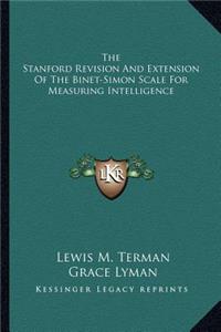 Stanford Revision and Extension of the Binet-Simon Scale for Measuring Intelligence