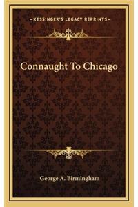 Connaught to Chicago