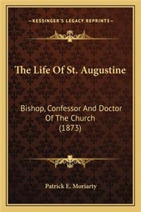The Life Of St. Augustine