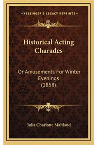 Historical Acting Charades