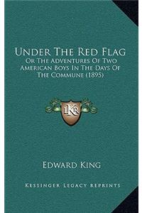 Under the Red Flag