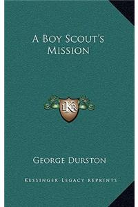 A Boy Scout's Mission