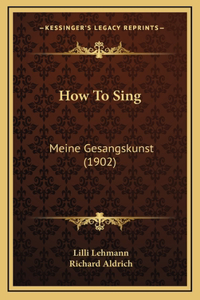 How To Sing