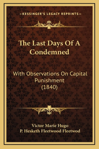 Last Days Of A Condemned