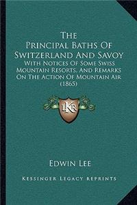 The Principal Baths Of Switzerland And Savoy