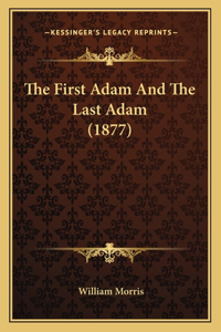 The First Adam And The Last Adam (1877)