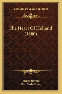 Heart of Holland (1880)
