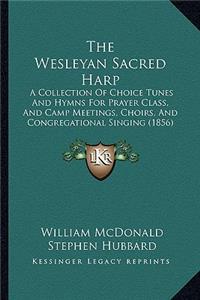 The Wesleyan Sacred Harp