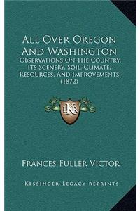 All Over Oregon And Washington