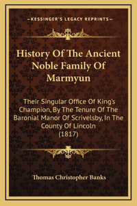 History Of The Ancient Noble Family Of Marmyun