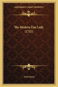 The Modern Fine Lady (1751)