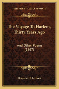 Voyage To Harlem, Thirty Years Ago