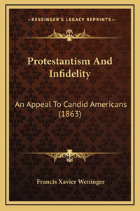 Protestantism And Infidelity