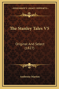 The Stanley Tales V5: Original And Select (1827)