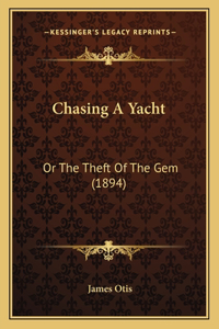 Chasing A Yacht