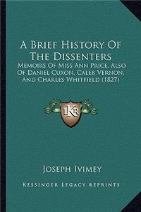 Brief History Of The Dissenters