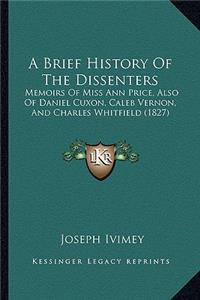 Brief History Of The Dissenters