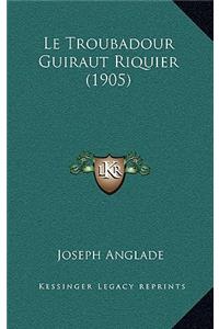 Troubadour Guiraut Riquier (1905)